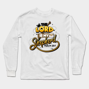 The lord is my shepherd Long Sleeve T-Shirt